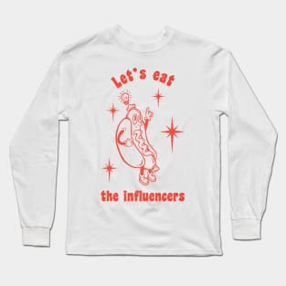 EAT THE INFLUENCERS - retro foodie social media Long Sleeve T-Shirt